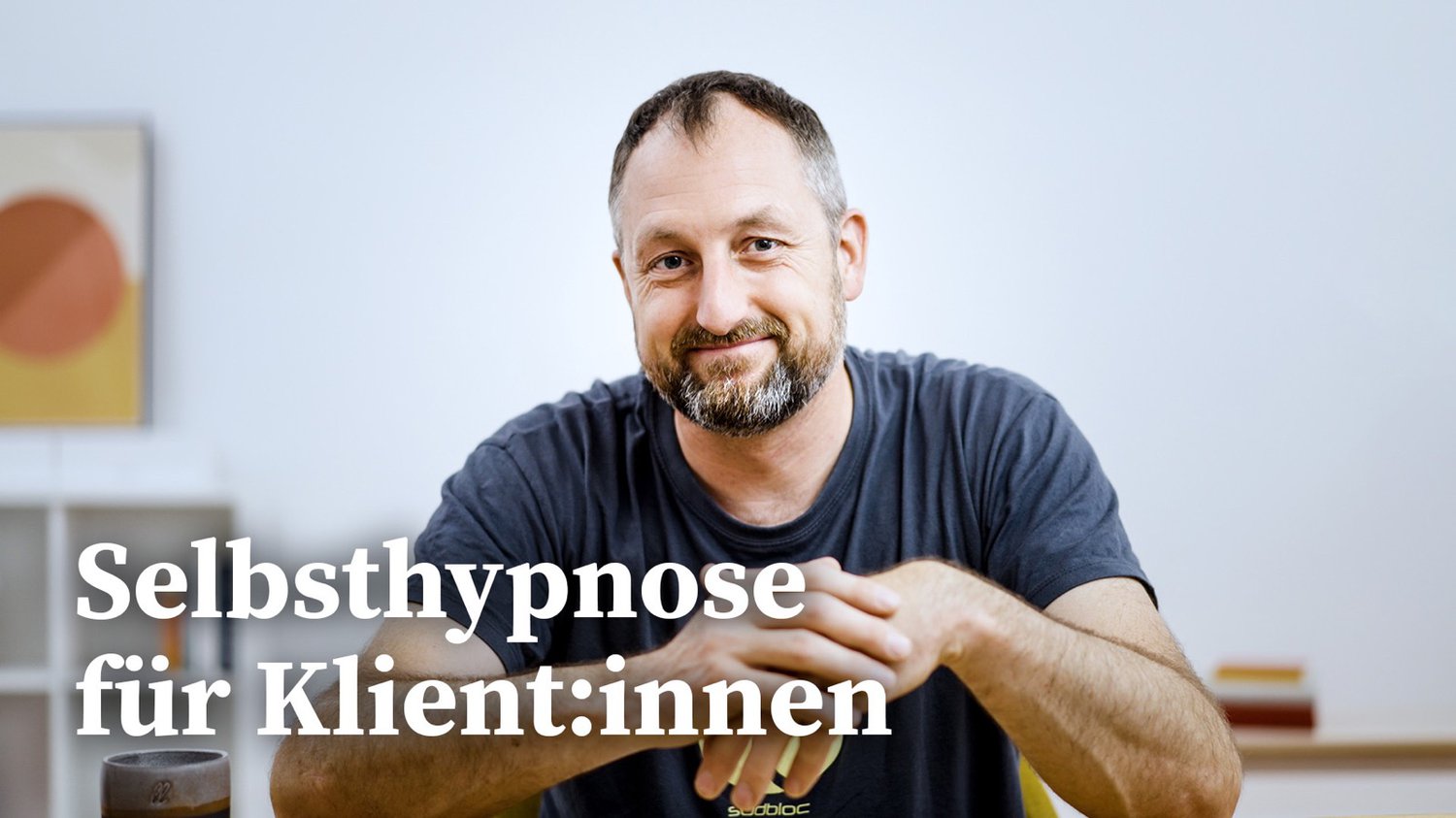 Stefan Junker - Selbsthypnose für Klientinnen